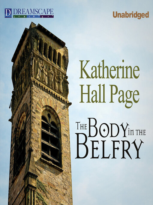 Title details for The Body in the Belfry by Katherine Hall Page - Wait list